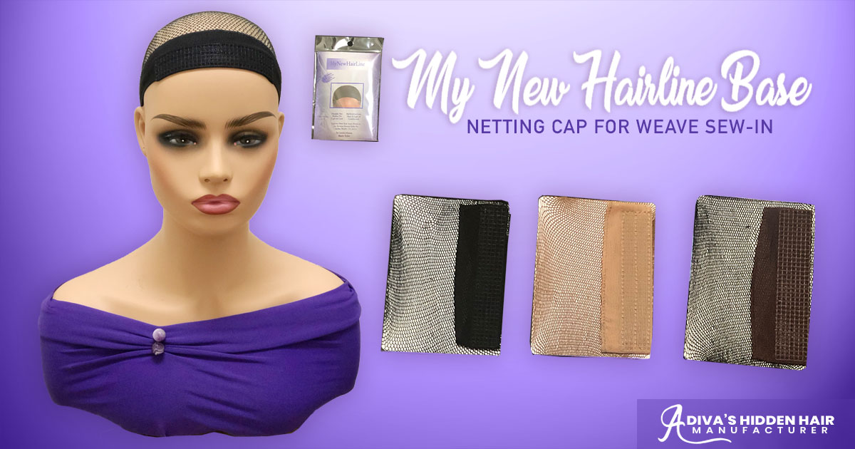 My New Hairline Base Netting Weave Cap